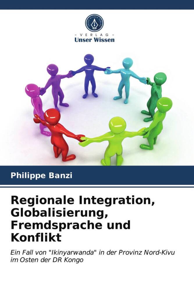 Regionale Integration Globalisierung Fremdsprache und Konflikt