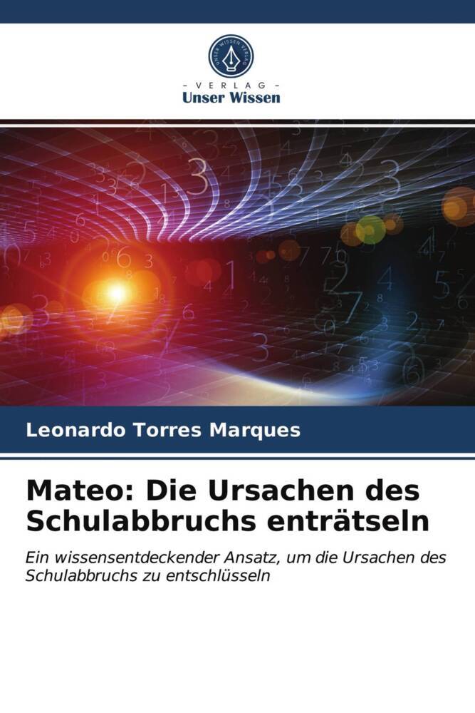 Mateo: Die Ursachen des Schulabbruchs enträtseln