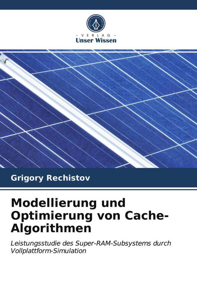 Modellierung und Optimierung von Cache-Algorithmen