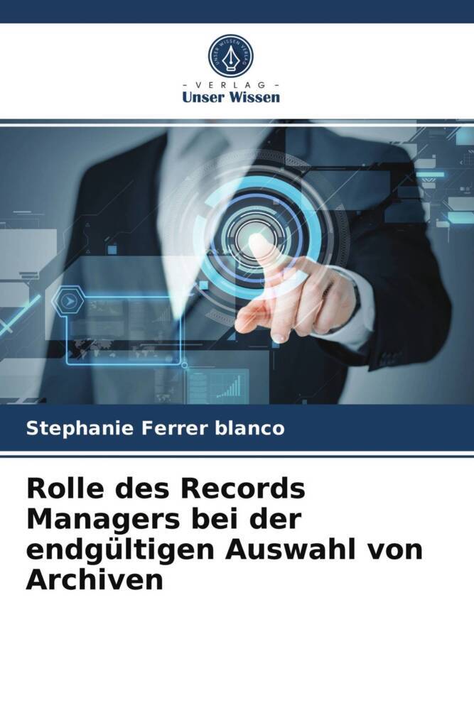 Rolle des Records Managers bei der endgültigen Auswahl von Archiven