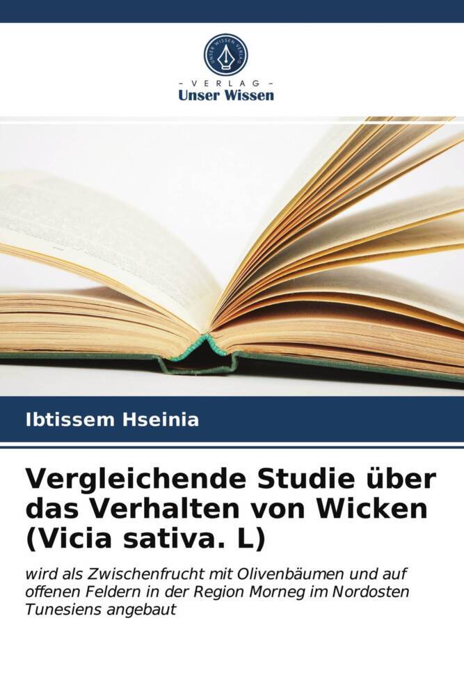 Vergleichende Studie über das Verhalten von Wicken (Vicia sativa. L)