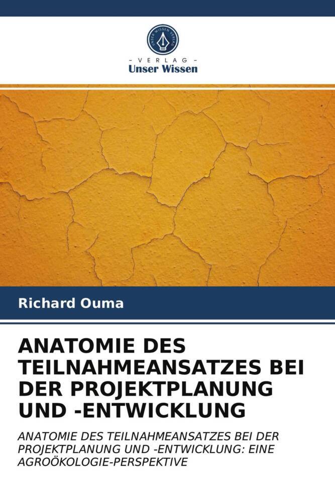 ANATOMIE DES TEILNAHMEANSATZES BEI DER PROJEKTPLANUNG UND -ENTWICKLUNG