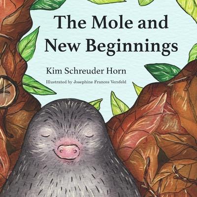 The Mole and New Beginnings: Children‘s rhyme story book