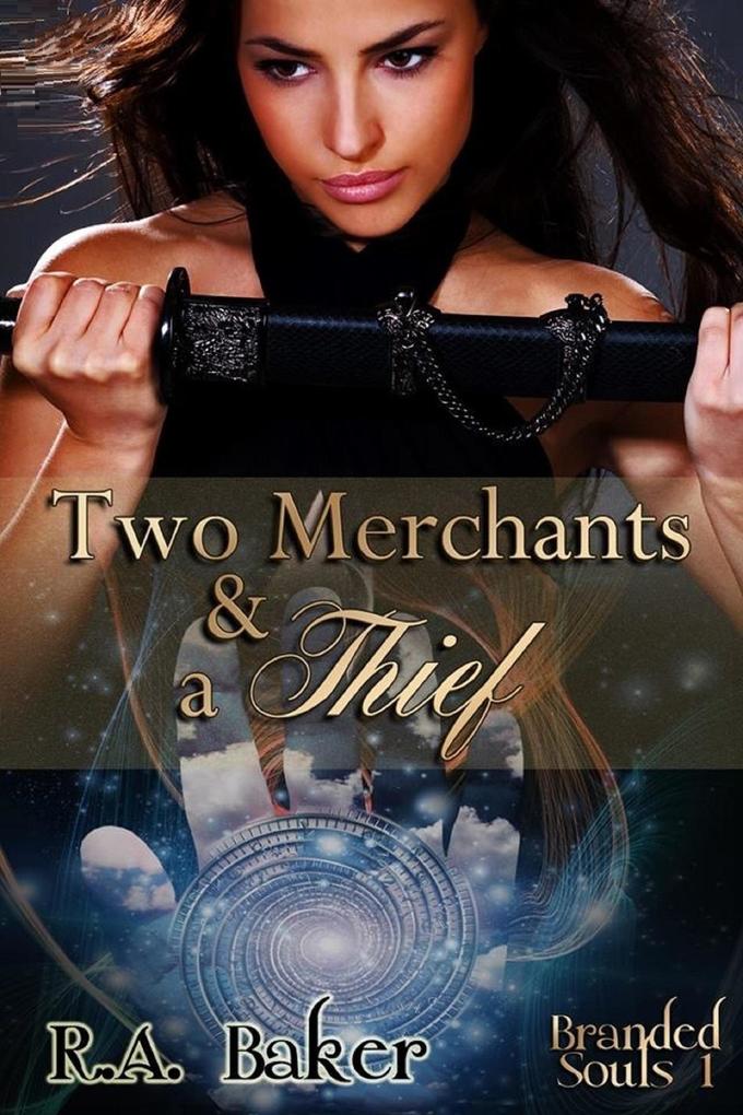 Two Merchants and a Thief (Branded Souls #1)