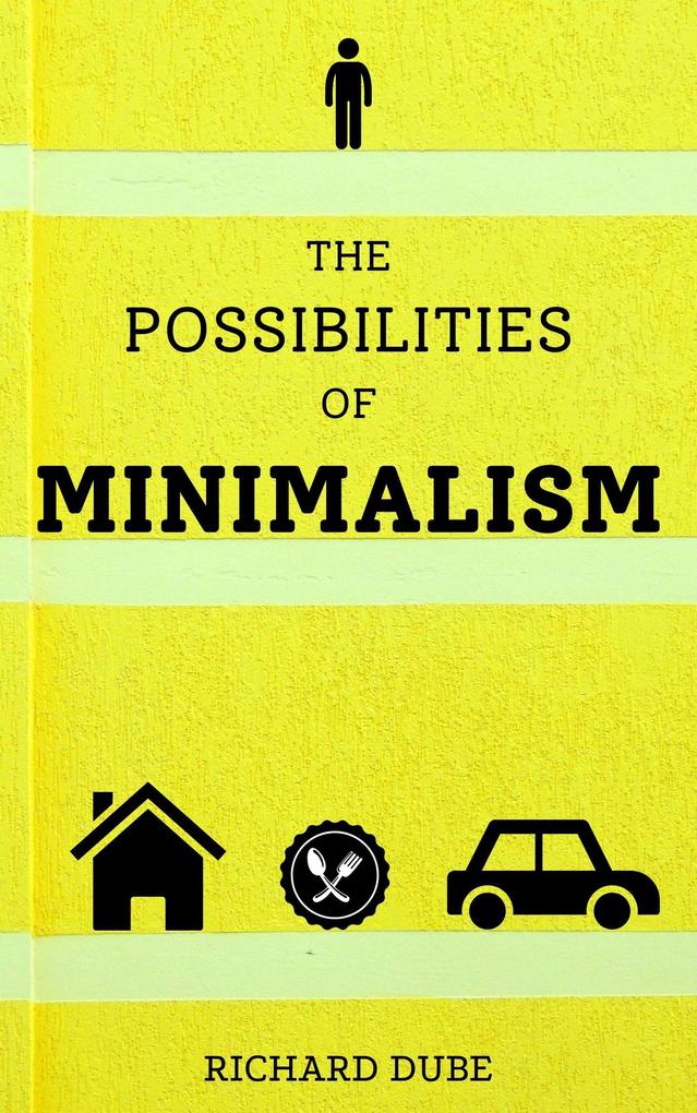 The Possibilities of Minimalism