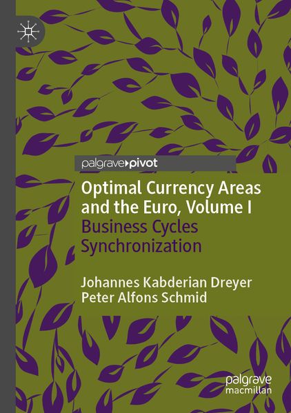Optimal Currency Areas and the Euro Volume I