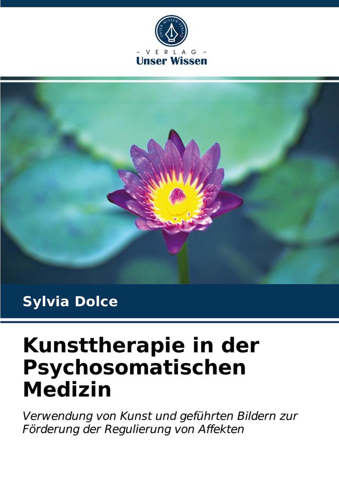 Kunsttherapie in der Psychosomatischen Medizin