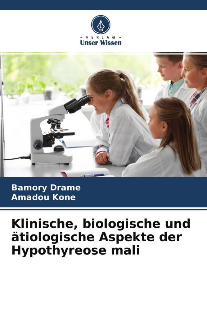 Klinische biologische und ätiologische Aspekte der Hypothyreose mali