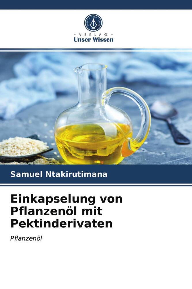 Einkapselung von Pflanzenöl mit Pektinderivaten
