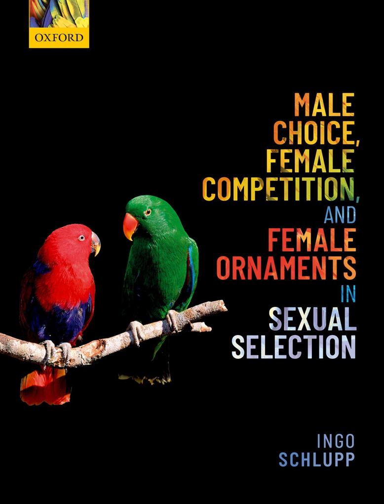Male Choice Female Competition and Female Ornaments in Sexual Selection