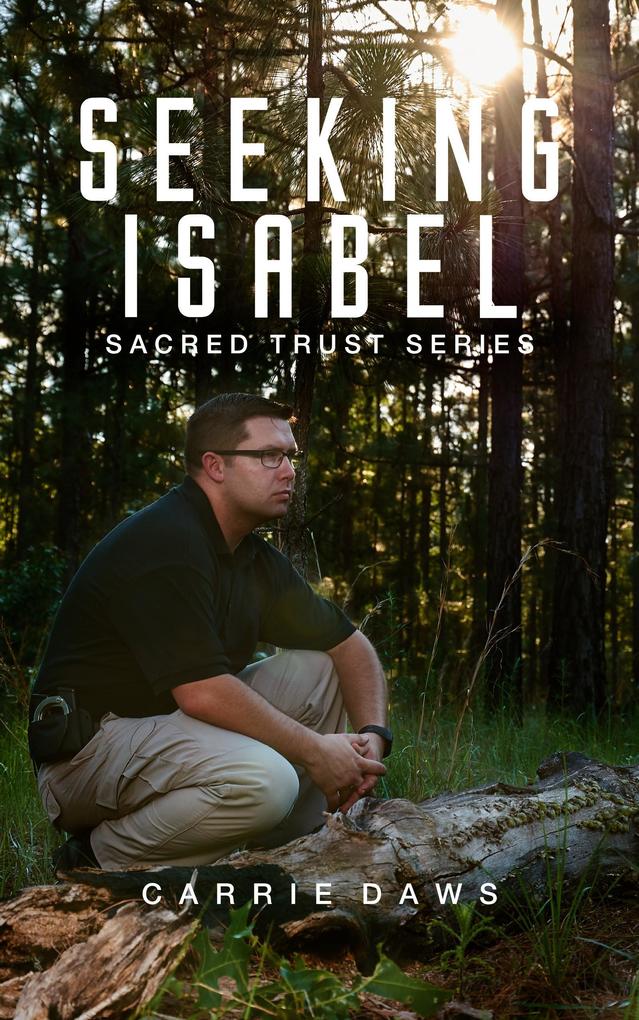 Seeking Isabel (Sacred Trust Series #1)