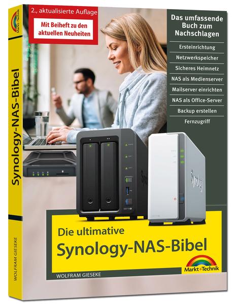 Die ultimative Synology NAS Bibel - Das Praxisbuch - mit vielen Insider Tipps und Tricks - komplett