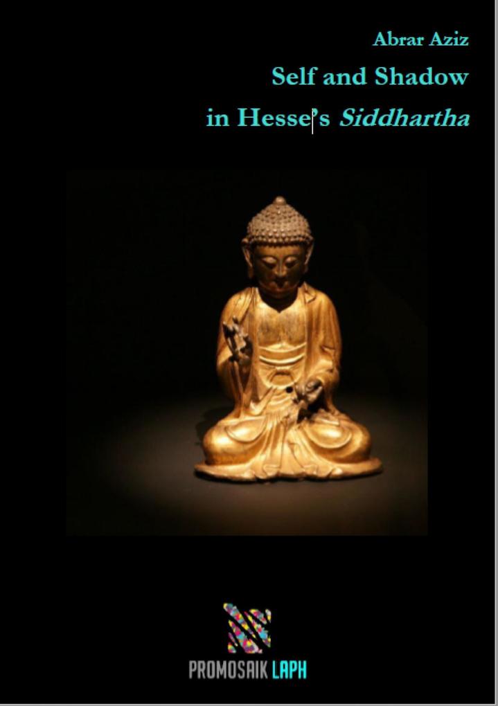 Self and Shadow in Hesse‘s Siddhartha