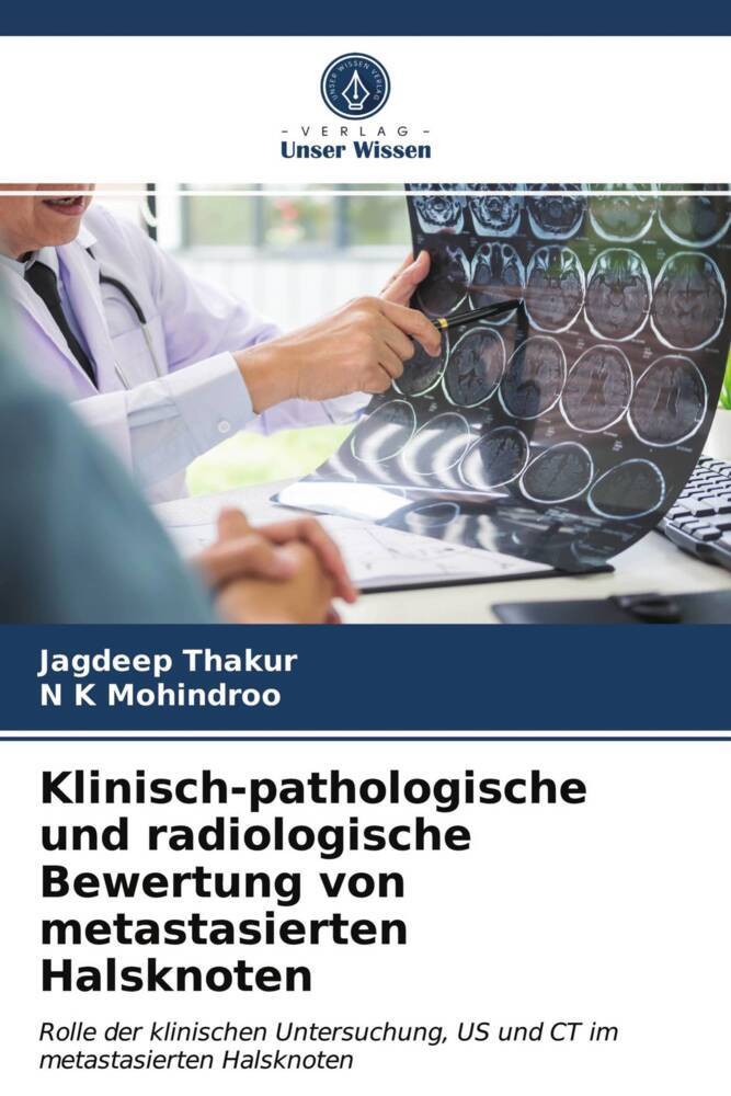 Klinisch-pathologische und radiologische Bewertung von metastasierten Halsknoten