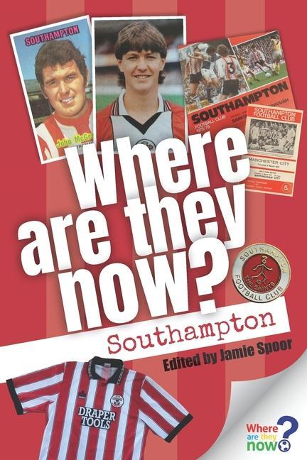 Where Are They Now? Southampton FC