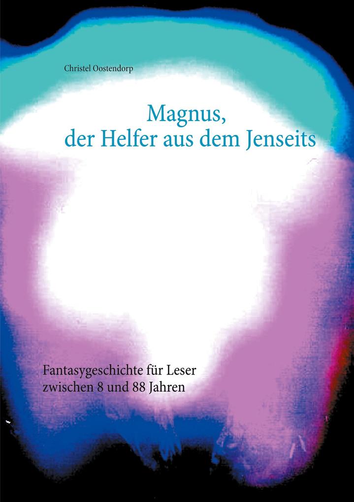 Magnus der Helfer aus dem Jenseits