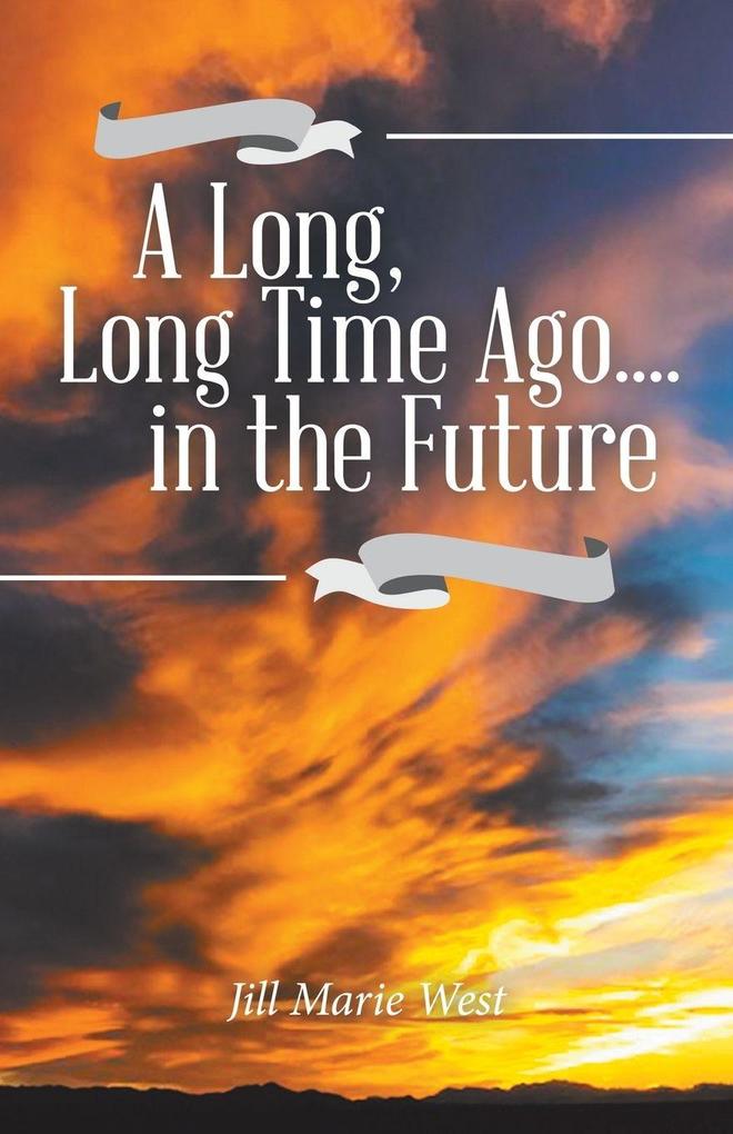 A Long Long Time Ago.... in the Future