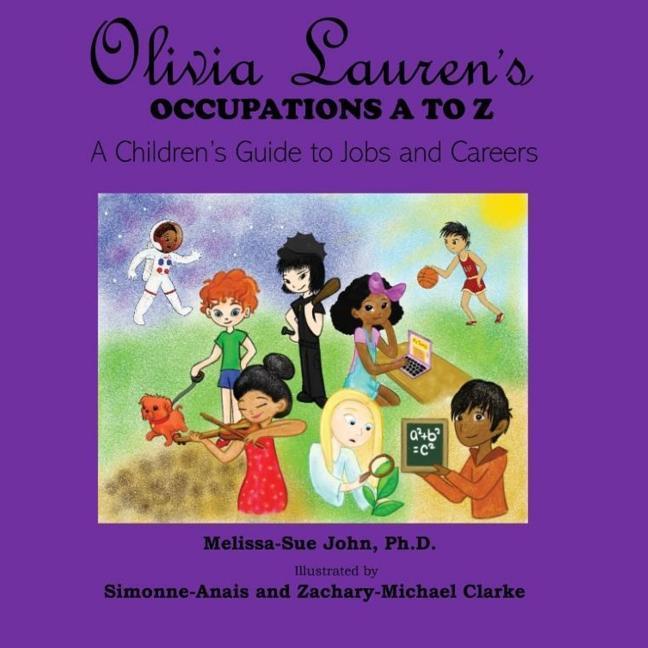 Olivia Lauren‘s Occupations A to Z: A Children‘s Guide to Jobs and Careers