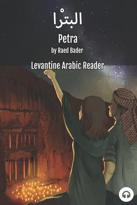 Petra: Levantine Arabic Reader (Jordanian Arabic)
