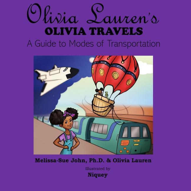 Olivia Lauren‘s Olivia Travels: A Guide to Modes of Transportation