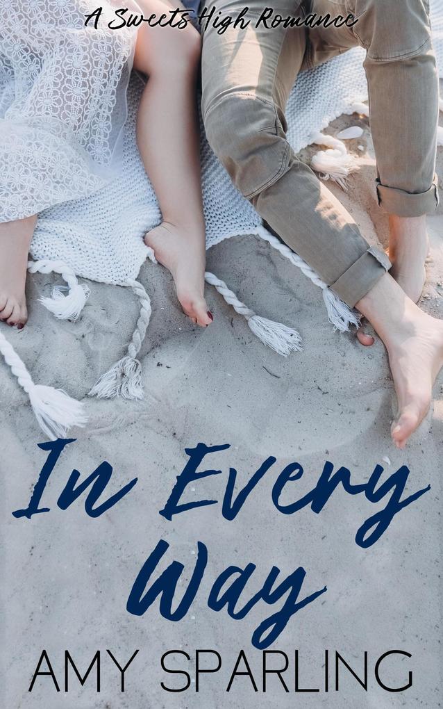 In Every Way (Sweets High #2)
