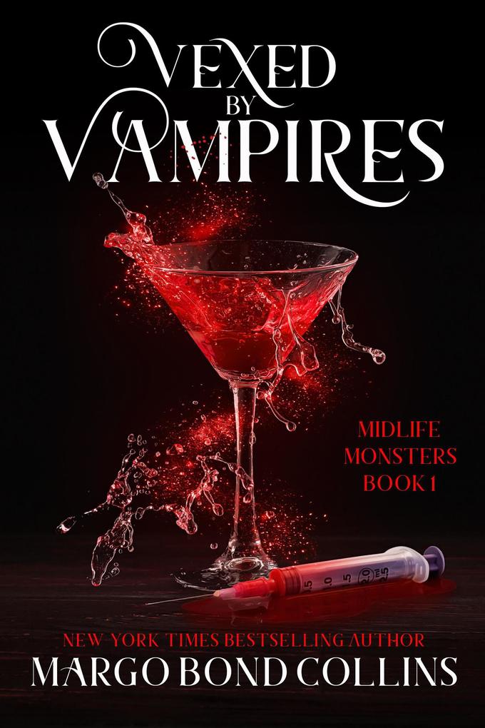Vexed by Vampires: A Paranormal Women's Fiction Novel (Midlife Monsters #1)