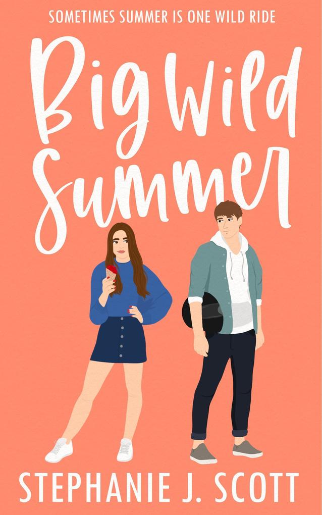 Big Wild Summer (Love on Summer Break #3)