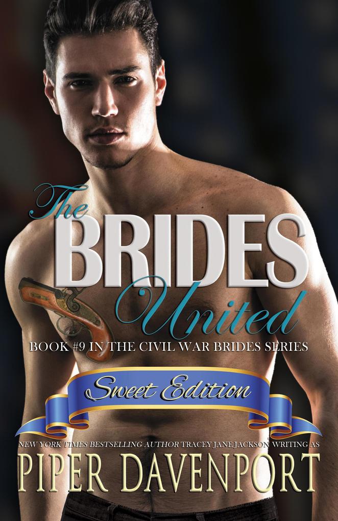 The Brides United - Sweet Edition (Civil War Brides Series - Sweet Editions #9)