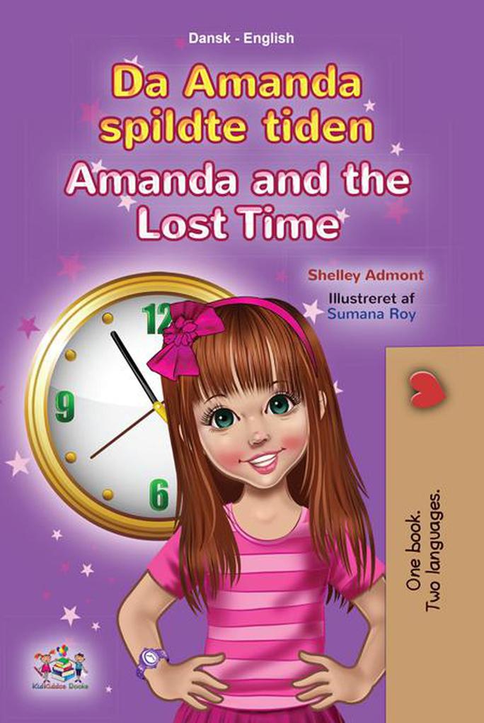 Da Amanda spildte tiden Amanda and the Lost Time (Danish English Bedtime Collection)