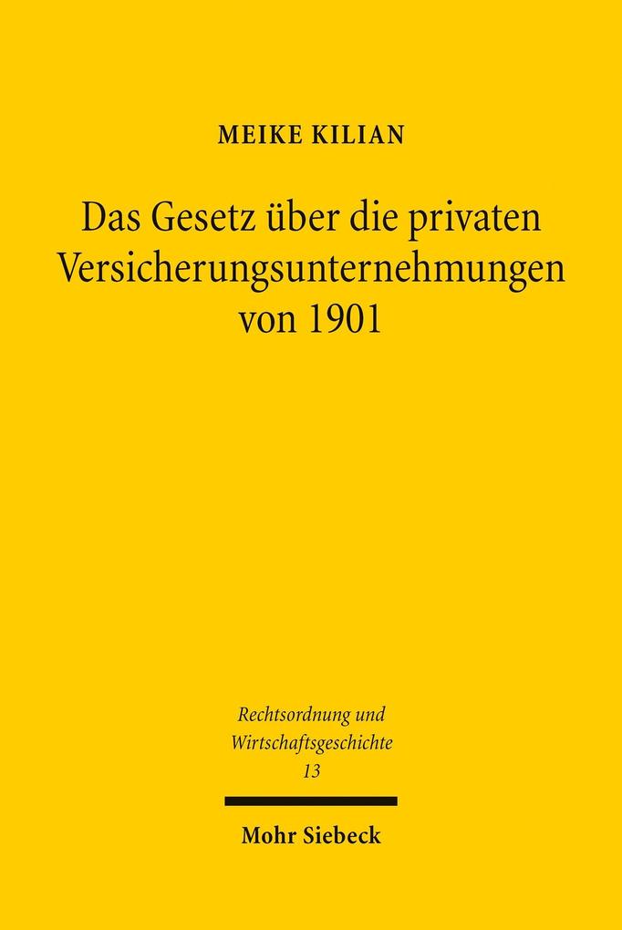 Das Gesetz über die privaten Versicherungsunternehmungen von 1901
