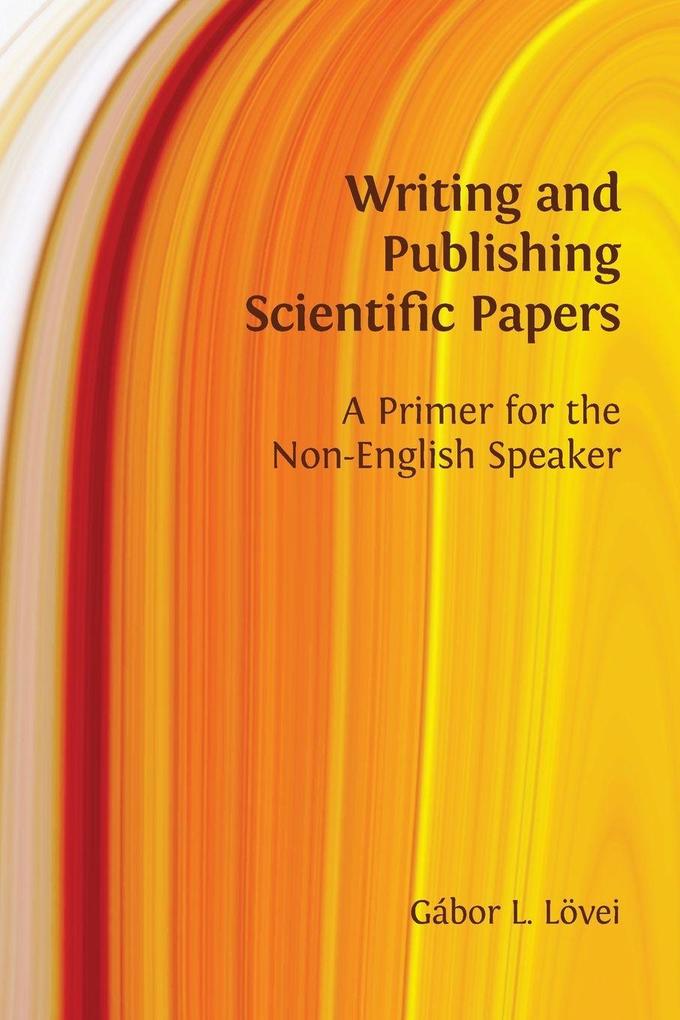 Writing and Publishing Scientific Papers