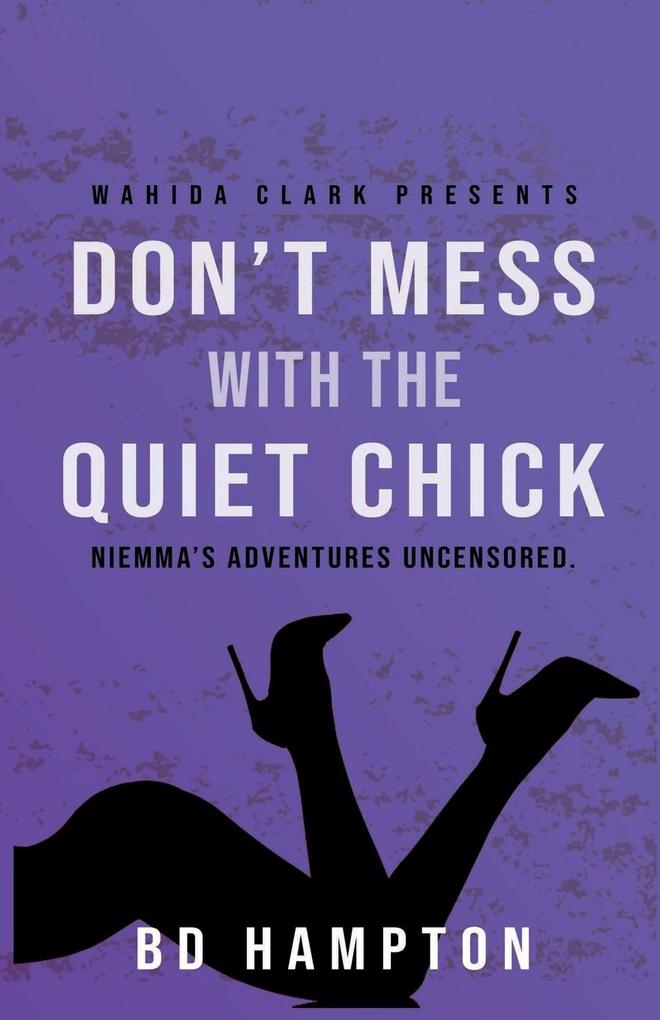 DON'T MESS WITH THE QUIET CHICK