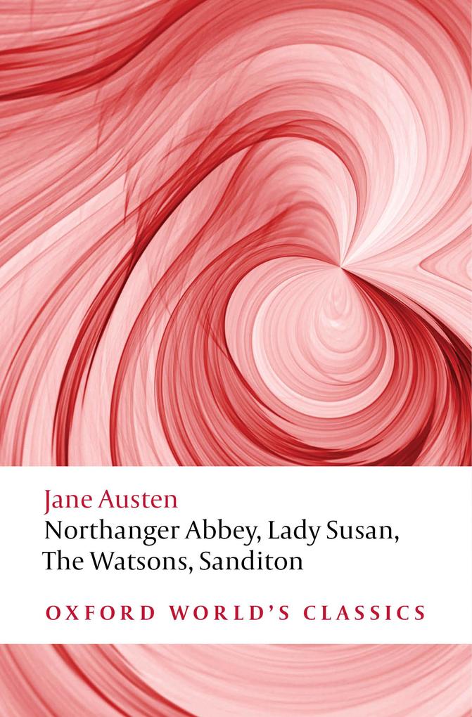 Northanger Abbey Lady Susan The Watsons Sanditon