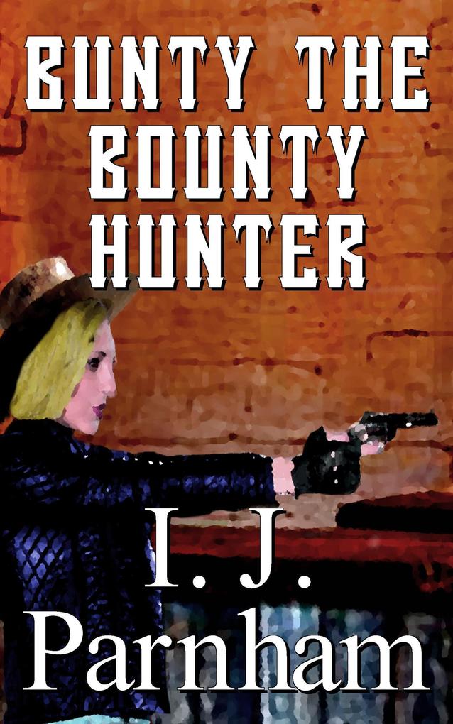 Bunty the Bounty Hunter (Fergal O‘Brien #2)
