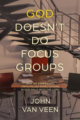 God Doesn‘t Do Focus Groups
