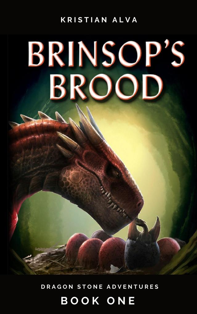 Brinsop's Brood Dragon Stone Adventures 1