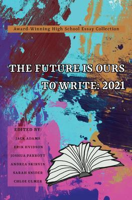 The Future Is Ours to Write