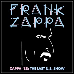 Zappa ‘88: The Last U.S.Show (2CD Jewel)