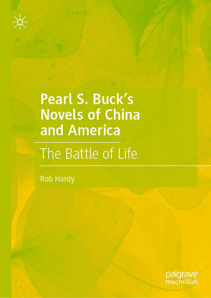 Pearl S. Bucks Novels of China and America