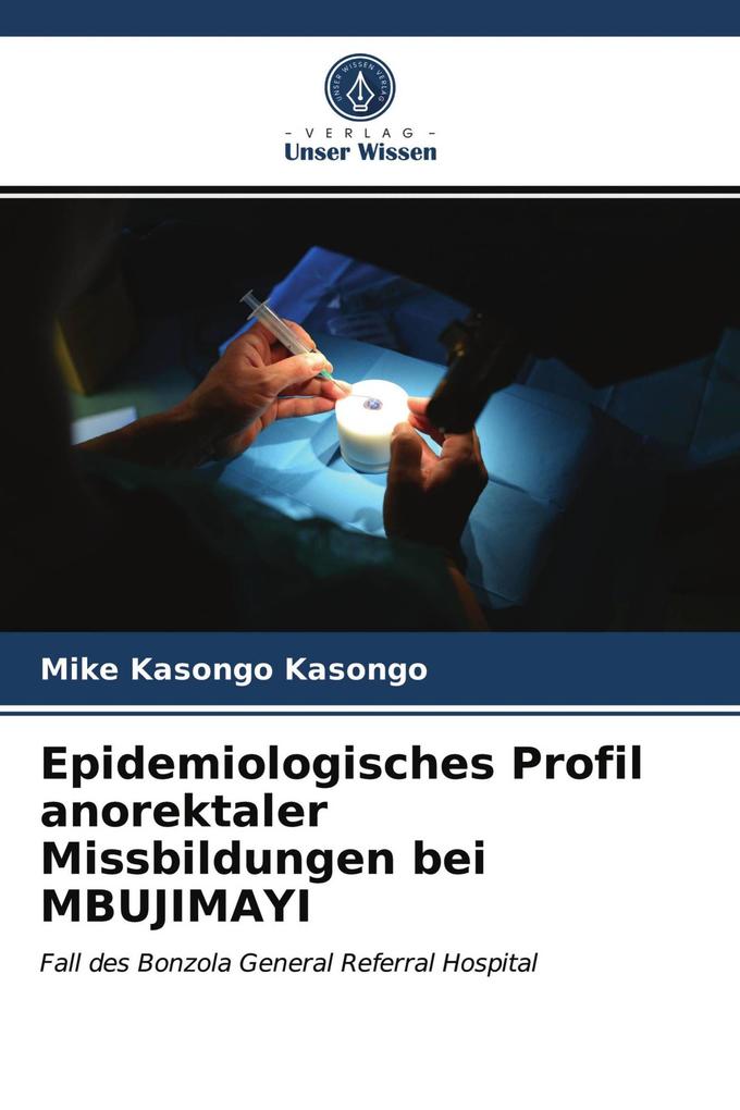 Epidemiologisches Profil anorektaler Missbildungen bei MBUJIMAYI