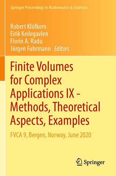 Finite Volumes for Complex Applications IX - Methods Theoretical Aspects Examples