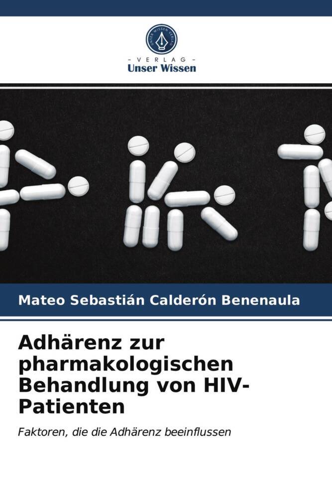 Adhärenz zur pharmakologischen Behandlung von HIV-Patienten