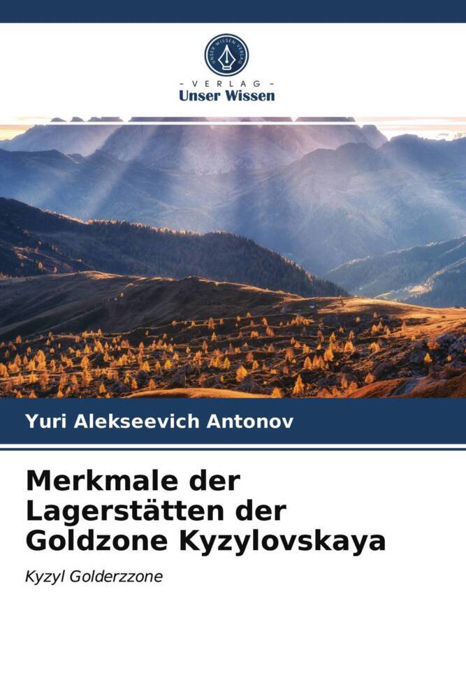 Merkmale der Lagerstätten der Goldzone Kyzylovskaya