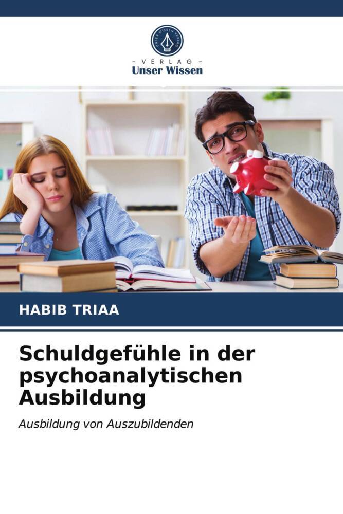 Schuldgefühle in der psychoanalytischen Ausbildung