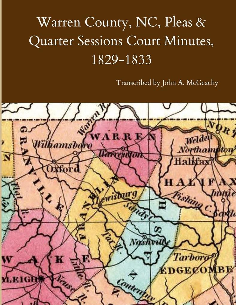 Warren County NC Pleas & Quarter Sessions Court Minutes 1829-1833