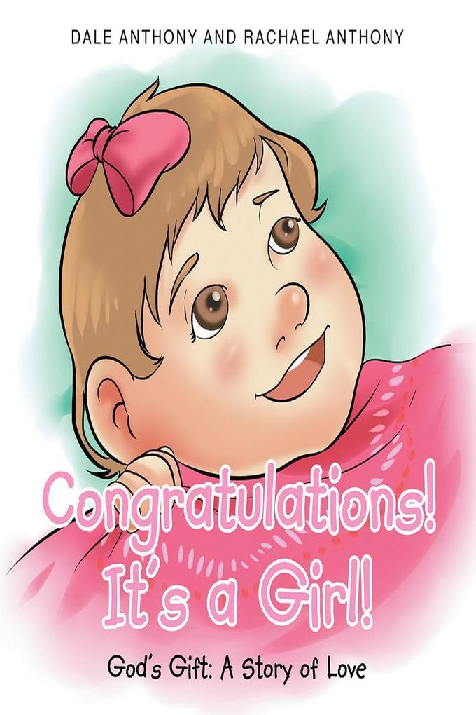 Congratulations It‘s A Girl~Gods Gift~A Story of Love