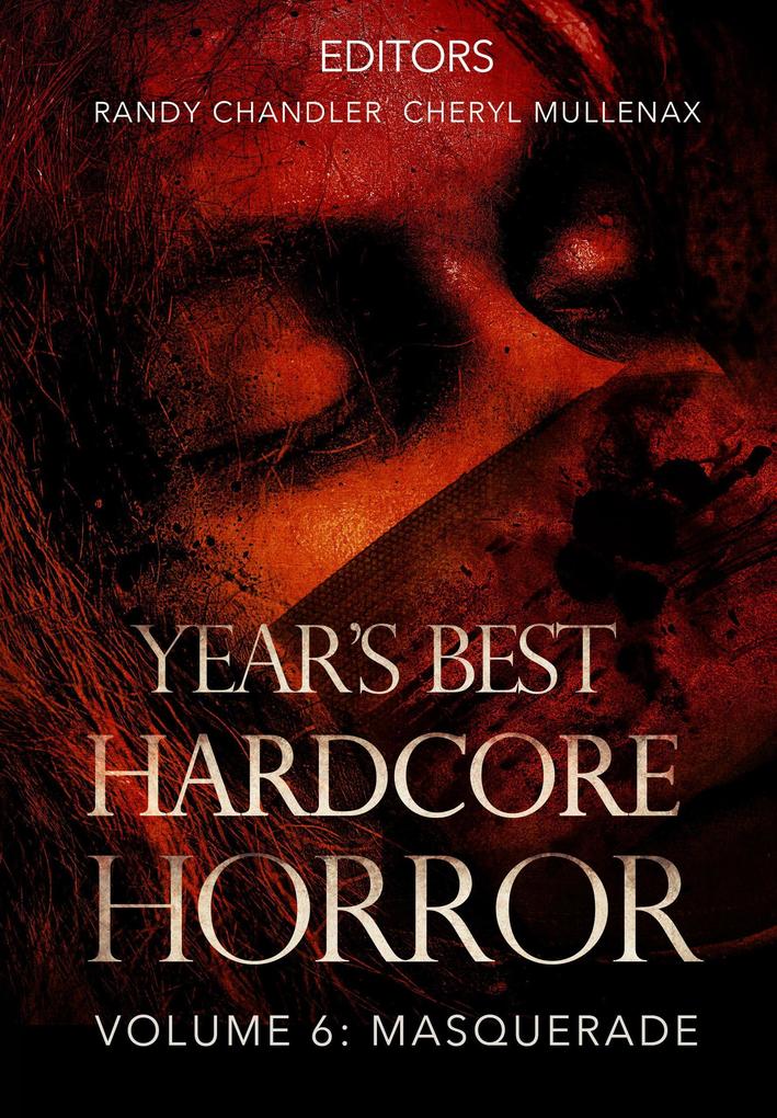Year‘s Best Hardcore Horror Volume 6