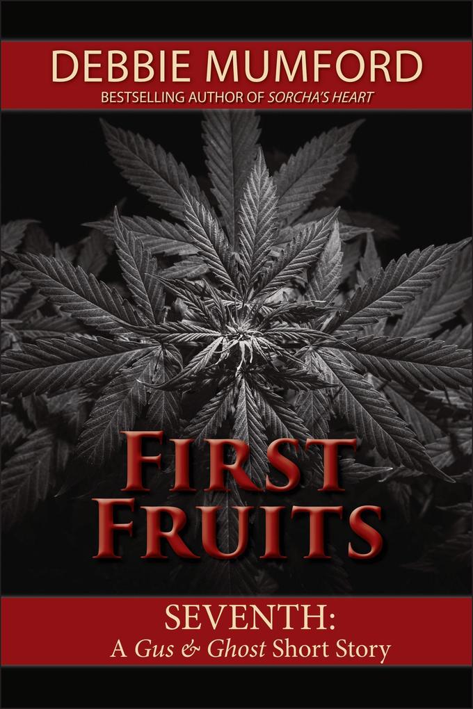 First Fruits (Gus and Ghost)
