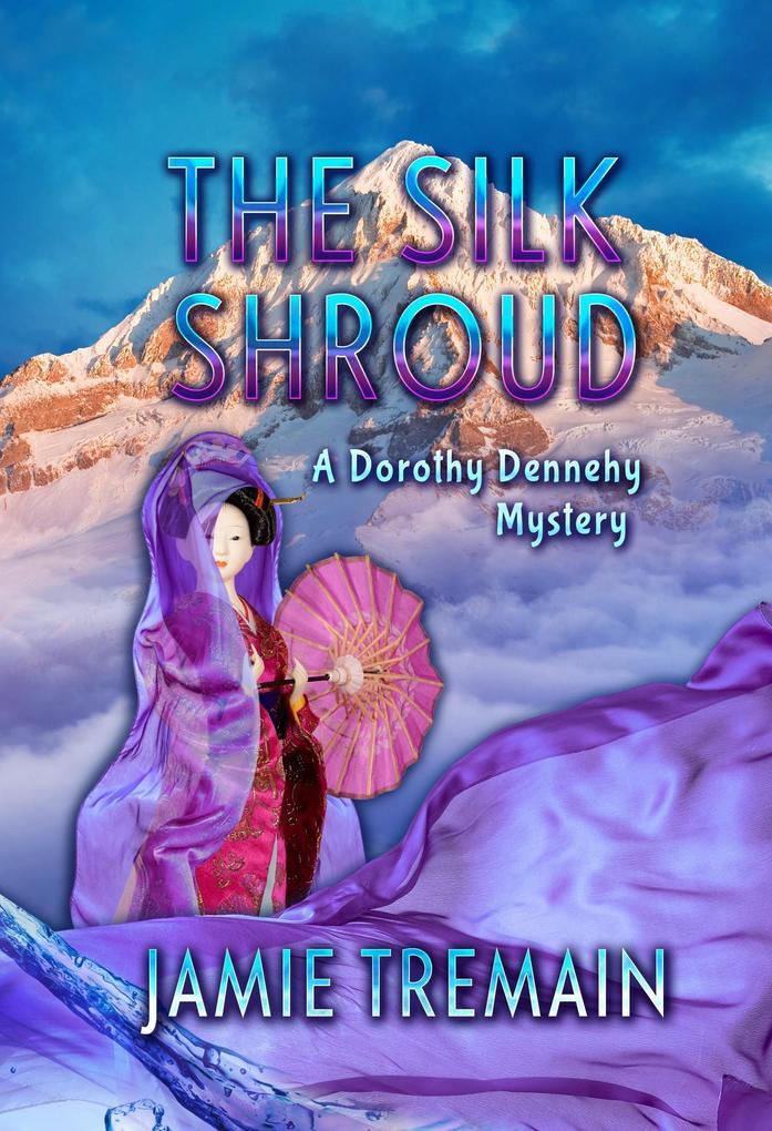 The Silk Shroud (Dorothy Dennehy Mystery Series #1)