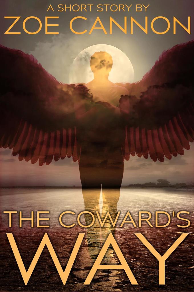The Coward‘s Way